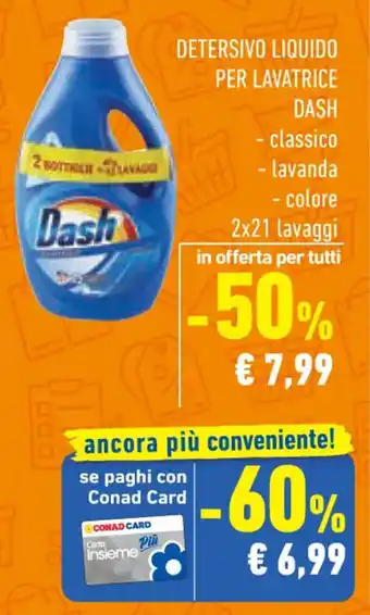 Conad DETERSIVO LIQUIDO PER LAVATRICE DASH 2x21 lavaggi offerta