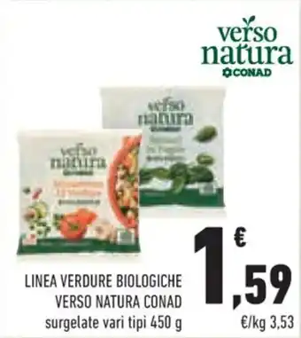 Conad LINEA VERDURE BIOLOGICHE VERSO NATURA CONAD surgelate vari tipi 450 g offerta