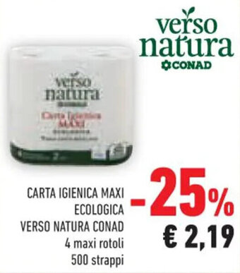 Conad CARTA IGIENICA MAXI ECOLOGICA VERSO NATURA CONAD 4 maxi rotoli 500 strappi offerta