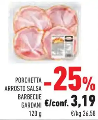 Conad PORCHETTA ARROSTO SALSA BARBECUE GARDANI 120 g offerta