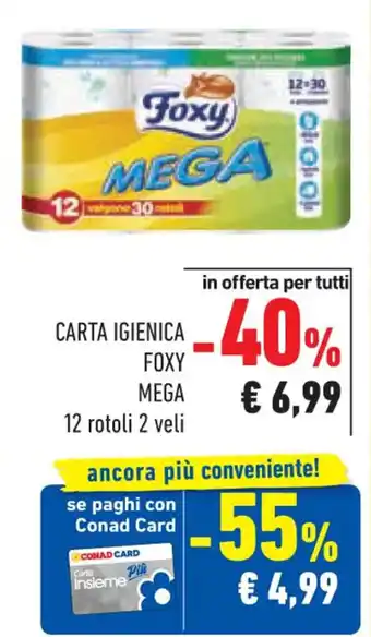Conad CARTA IGIENICA FOXY MEGA 12 rotoli 2 veli offerta