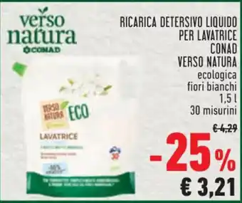 Conad RICARICA DETERSIVO LIQUIDO PER LAVATRICE CONAD VERSO NATURA ecologica fiori bianchi 1,5 L 30 misurini offerta