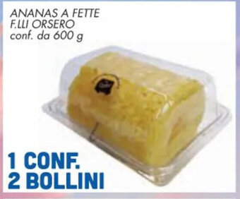 Conad ANANAS A FETTE F.LLI ORSERO conf. da 600 g offerta