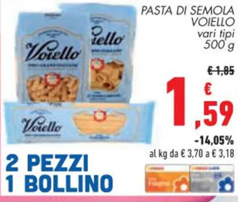 Conad PASTA DI SEMOLA VOIELLO vari tipi 500 g offerta
