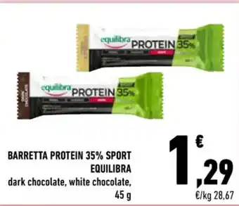 Conad BARRETTA PROTEIN 35% SPORT EQUILIBRA dark chocolate, white chocolate, 45 g offerta