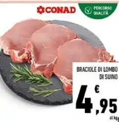 Conad City Conad braciole di lombo di suino offerta