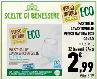 Conad PASTIGLIE LAVASTOVIGLIE VERSO NATURA ECO CONAD tutto in 1, 32 lavaggi, 576 g offerta