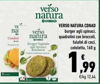 Conad VERSO NATURA CONAD burger agli spinaci, quadratini con broccoli, falafel di ceci, cotoletta, 160 g offerta