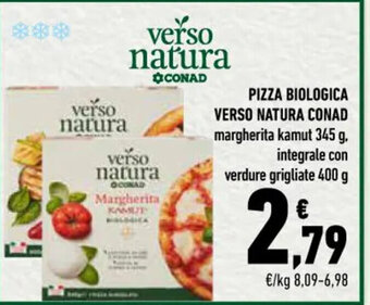 Conad PIZZA BIOLOGICA VERSO NATURA CONAD margherita kamut 345 g, integrale con verdure grigliate 400 g offerta