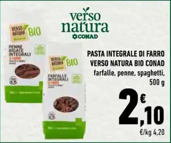 Conad PASTA INTEGRALE DI FARRO VERSO NATURA BIO CONAD farfalle, penne, spaghetti, 500 g offerta