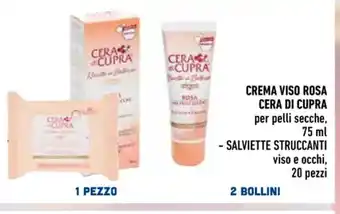 Conad CREMA VISO ROSA CERA DI CUPRA per pelli secche, 75 ml - SALVIETTE STRUCCANTI viso e occhi, 20 pezzi offerta