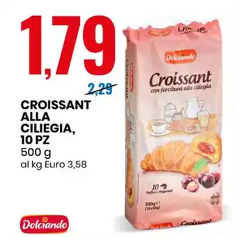 Eurospin CROISSANT ALLA CILIEGIA, 10 PZ 500 g al kg Euro 3,58 offerta