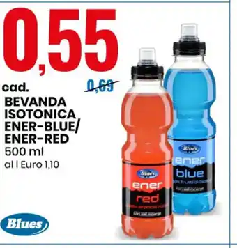 Eurospin cad. BEVANDA ISOTONICA ENER-BLUE/ ENER-RED 500 ml all Euro 1,10 offerta