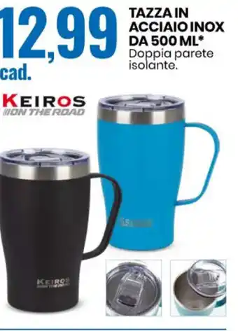 Eurospin TAZZA IN ACCIAIO INOX DA 500 ML* Doppia parete isolante. offerta