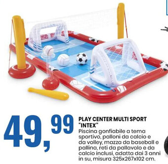 Eurospin PLAY CENTER MULTI SPORT "INTEX" offerta