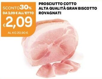 Ekom PROSCIUTTO COTTO ALTA QUALITÀ GRAN BISCOTTO ROVAGNATI offerta