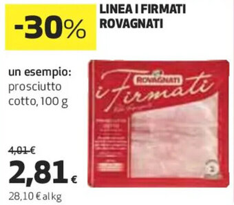Coop LINEA I FIRMATI ROVAGNATI offerta