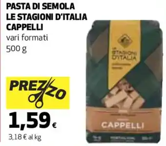 Coop PASTA DI SEMOLA LE STAGIONI D'ITALIA CAPPELLI 500 g offerta