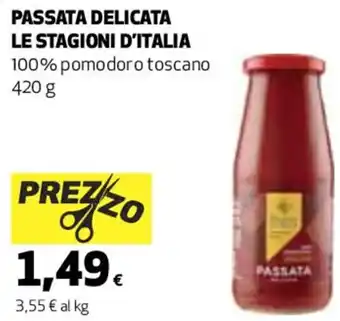 Coop PASSATA DELICATA LE STAGIONI D'ITALIAPREZZO 1,49€ 420 g offerta