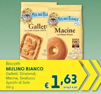 DiMeglio Biscotti MULINO BIANCO Galletti, Girotondi, Macine, Tarallucci, Spicchi di Sole 350 g offerta