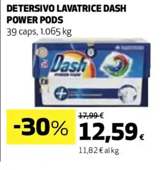 Coop DETERSIVO LAVATRICE DASH POWER PODS 30 caps 1.065 kg offerta