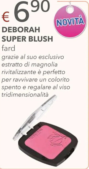 Acqua & Sapone DEBORAH SUPER BLUSH fard offerta
