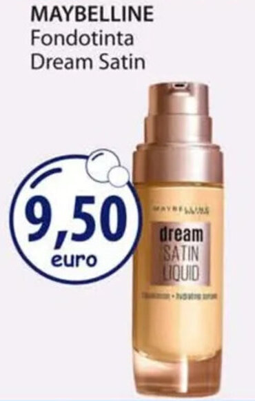 Acqua & Sapone MAYBELLINE Fondotinta Dream Satin offerta