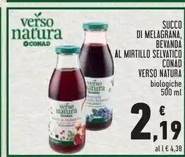 Conad Conad verso natura succo di melagrana, bevanda al mirtillo selvatico offerta