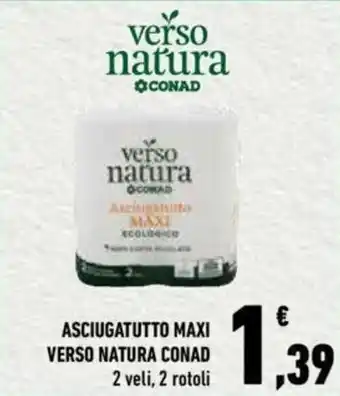 Conad ASCIUGATUTTO MAXI VERSO NATURA CONAD 2 2 veli, 2 rotoli offerta