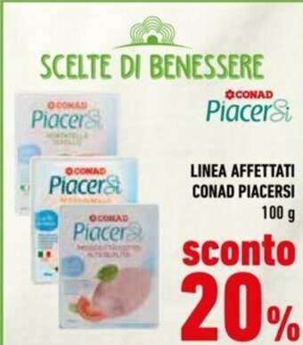 Conad LINEA AFFETTATI CONAD PIACERSI 100 g offerta