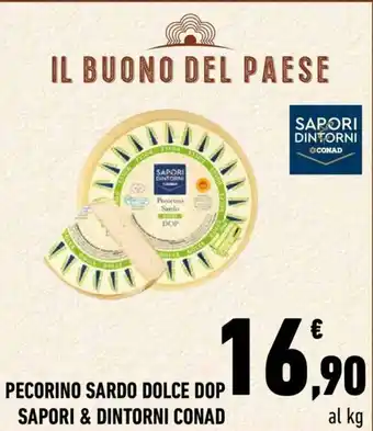 Conad PECORINO SARDO DOLCE DOP 7 PROSCIUTTO DI NORCIA IGP SAPORI & DINTORNI CONAD offerta