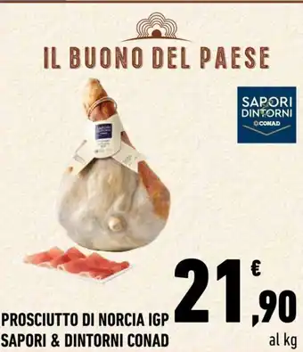 Conad Prosciutto Di Norcia IG SAPORI & DINTORNI CONAD offerta
