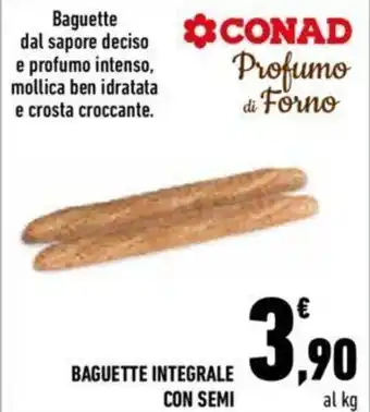 Conad BAGUETTE INTEGRALE CON SEMI offerta
