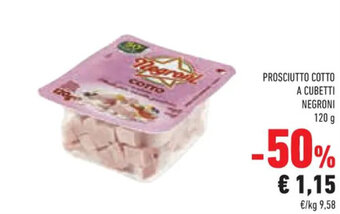 Conad Superstore PROSCIUTTO COTTO A CUBETTI NEGRONI 120 g offerta