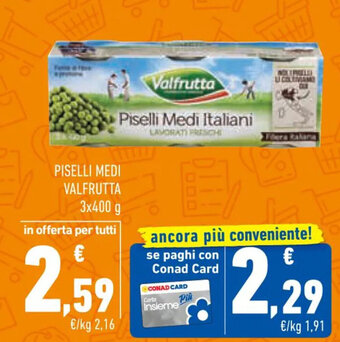 Conad Superstore PISELLI MEDI VALFRUTTA 3x400 g offerta