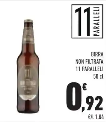 Conad Superstore BIRRA NON FILTRATA 11 PARALLELI 50 cl offerta