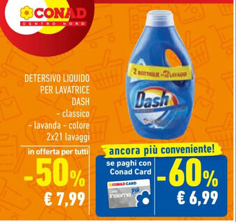 Conad Superstore DETERSIVO LIQUIDO PER LAVATRICE DASH offerta