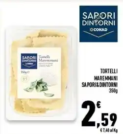 Conad Superstore Conad tortelli maremmani sapori & dintorni offerta