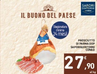 Conad PROSCIUTTO DI PARMA DOP SAPORI&DINTORNI CONAD offerta