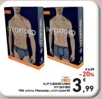 Conad SLIP O BOXER UOMO IVY OXFORD 95% cotone, 5%elastan, colori assortiti offerta