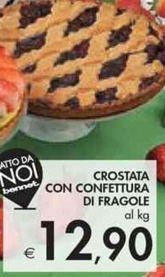 Bennet CROSTATA CON CONFETTURA DI FRAGOLE al kg offerta