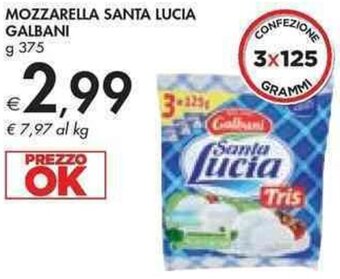 Bennet MOZZARELLA SANTA LUCIA GALBANI g 375 offerta