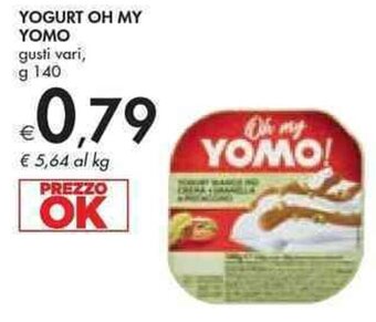 Bennet YOGURT OH MY YOMO gusti vari, g 140 offerta