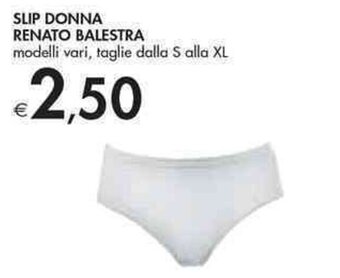 Bennet SLIP DONNA RENATO BALESTRA offerta