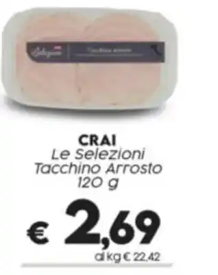 Crai CRAI Le Selezioni Tacchino Arrosto 120 g offerta