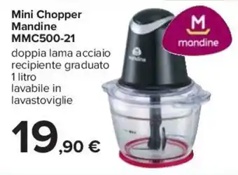 Carrefour Mini Chopper Mandine MMC500-21 offerta