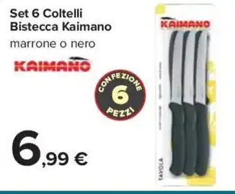 Carrefour Set 6 Coltelli Bistecca Kaimano offerta