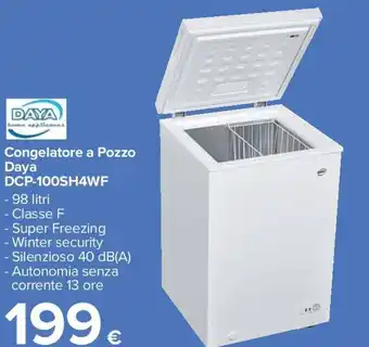 Carrefour Congelatore a Pozzo Daya DCP-100SH4WF offerta