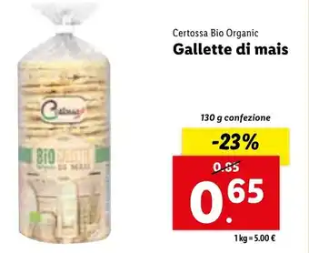 Lidl Certossa Bio Organic Gallette di mais 130 g confezione offerta