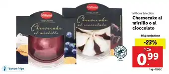 Lidl Milbona Selection Cheesecake al mirtillo o al cioccolato 90 g confezione offerta